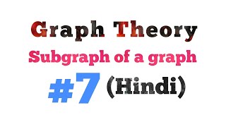 Subgraph of a GraphHindi  Part7  MCS212  MCS033 [upl. by Eetnahs525]