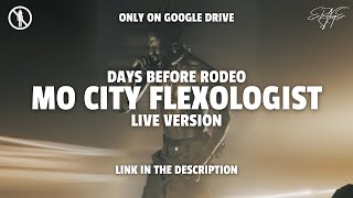 Travis Scott  MO CITY FLEXOLOGIST Live Version [upl. by Bevus]