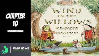 Wind in the Willows  Audiobook Chapter 10 [upl. by Lander904]