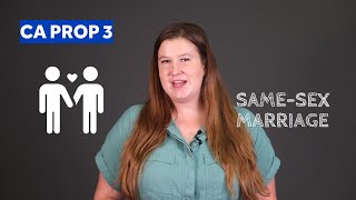 California Ballot Propositions Explained  Prop 3 constitutional right to marriage [upl. by Ssidnac]