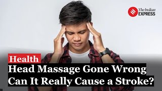 Man Suffers Stroke After Salon Head Massage Preventive measures to avoid stroke risks  Health [upl. by Penoyer]