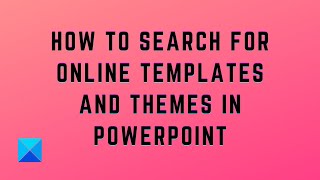 How to search for Online Templates and Themes in PowerPoint [upl. by Macintosh]