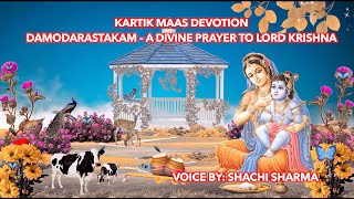 Kartik Maas  Damodarastakam lyrics Hindi amp Eng I Voice Shachi Sharma damodarastakam krishna [upl. by Lukas]