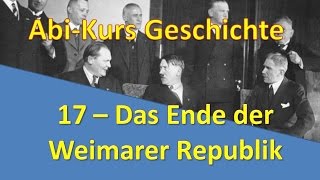 AbiKurs Geschichte  17 Das Ende der Weimarer Republik [upl. by Aihtnamas]