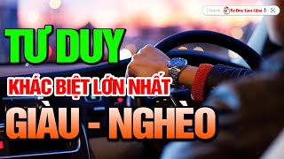 Muốn Thoát Nghèo Hãy Tư Duy Như Người Giàu  Thành Công Tự Nhiên Đến  Tư Duy Làm Giàu [upl. by Nebuer477]