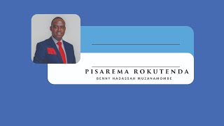 Benny Hadassah Muzanamombe  Pisarema Rokutenda Lyrical [upl. by Poppo710]