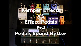 Kemper Effects vs Effect Pedals Pedals Sound Better [upl. by Colley]