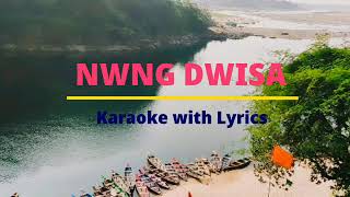 NWNG DWISA  Karaoke with Lyrics  Biraj Musahary [upl. by Tobit474]