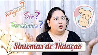 Sintomas de Nidação  Patricia Amorim por Famivita [upl. by Ahsinna404]