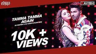 Tamma Tamma Again  Badrinath Ki Dulhania  Club Mix  DJ Ravish DJ Chico amp DJ Rahul Vaidya [upl. by Casady]