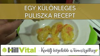 Egy különleges puliszka recept  HillVital [upl. by Shandra98]