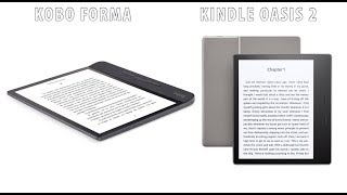 Kobo Forma vs Amazon Kindle Oasis 2 [upl. by Nobel846]