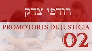 02  Promotores de Justicia  Néfesh Ruaj Neshamá el Aliento de Vida [upl. by Ramor508]