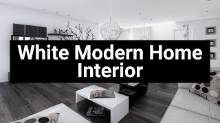 White Modern Home Interior [upl. by Hamil]