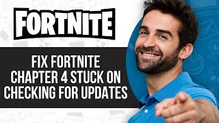 How To Fix Fortnite Chapter 4 Stuck on Checking For Updates on PS4 PS5 Xbox [upl. by Hakvir]