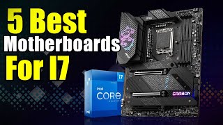 Best Motherboards for i7  12700K [upl. by Coats]