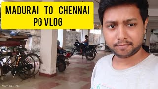 Madurai To Chennai Pg Day  1 [upl. by Bourgeois]