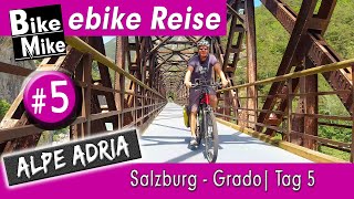 Der Alpe Adria Radweg  Von Salzburg über die Alpen ans Mittelmeer nach Grado  Etappe 5 [upl. by Sims]