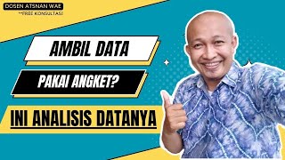 Analisis Data Kuantitatif Pakai Angket [upl. by Naitsirhc]