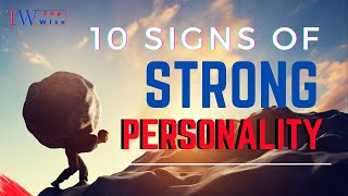 10 signs that you have a strong personality [upl. by Adnerol]