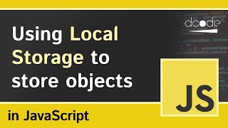 Storing Objects with Local Storage in JavaScript [upl. by Jit]