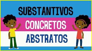 Substantivo concreto e abstrato  Morfossintaxe  Vídeo educativo com atividades  Bncc [upl. by Luap710]