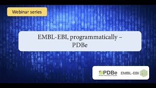 EMBLEBI programmatically PDBe [upl. by Whitcher]