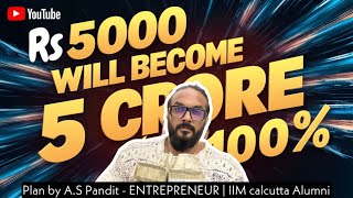 Invest Only 5000 😱 It will be 5 CRORE in 5 YEARS — मेरी GUARANTEE है  Complete PLAN [upl. by Whitman]