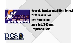 Osceola Fundamental High School Graduation 2021 [upl. by Htbazile]