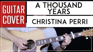 A Thousand Years Guitar Cover Acoustic  Christina Perri 🎸 Chords [upl. by Perni]