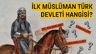 İLK MÜSLÜMAN TÜRK DEVLETİ İDİL BULGARLARI KARAHANLILAR SAMANİLER  TARİHLE BAŞBAŞA 5 BÖLÜM [upl. by Aikemahs]