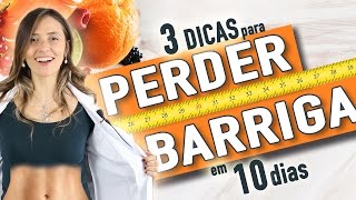 3 dicas para perder barriga em 10 dias [upl. by Kapoor]