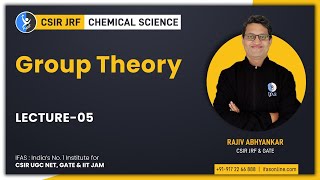 Group Theory For CSIR NET Chemical Science  Lecture 5  IFAS [upl. by Swarts]