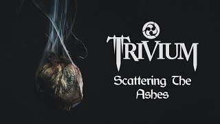 Trivium  Scattering the Ashes Lyrics [upl. by Kata]