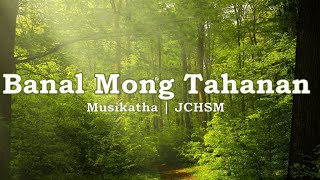 Banal Mong Tahanan  JCHSM Worship Team [upl. by Nna]