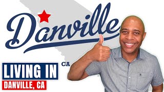 Whats Living in Danville CA Like Is Moving to Danville for You [upl. by Benildis]