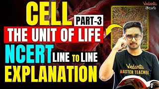 Cell  NCERT Line To Line Highlights 3  Cell The Unit Of Life  NEET amp EAMCET 2024 Vedantu Telugu [upl. by Zeuqcaj]