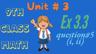 9th Class Math Unit3 Ex 33 Question5  i ii [upl. by Elnora]