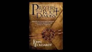 PRAYERS THAT ROUT DEMONS BY JOHN ECKHARDT [upl. by Meill]