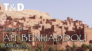 Ksar of Aït Benhaddou  Morocco Travel Guide  Travel amp Discover [upl. by Genet]