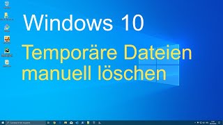 Windows 10  Temporäre Dateien manuell löschen [upl. by Eeima]