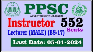 Instructor Jobs PPSC 2023  Lecturer Jobs PPSC 2023 PPSC Advertisement 302023 ppsc ppscjobs2023 [upl. by Elleret76]