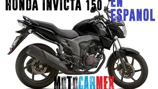 Honda CB 150 INVICTA 2016 TEST SONIDO Precio Característicasreview Analisis  MOTOCARMEX [upl. by Aschim859]