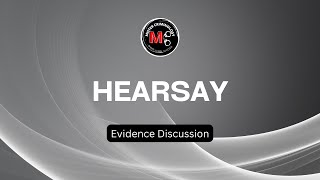 Hearsay  Evidence Discussions [upl. by Monty54]