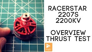 Awesome New Budget Racerstar Motors 2207s 2200kv  Overview Thrust Test [upl. by Anitsahs]