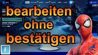 Fortnite bearbeiten ohne bestätigen 2024 schnell amp einfach [upl. by Raffo890]