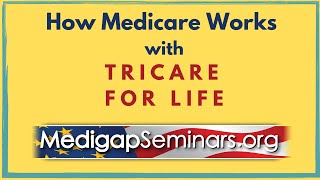 How Medicare Works with TRICARE for Life [upl. by Ylenats]