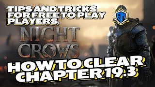 HOW TO CLEAR CHAPTER 193 QUEST IN NIGHT CROWS GLOBAL TIPS AND TRICKS ON CLEARING IT [upl. by Hoffmann]