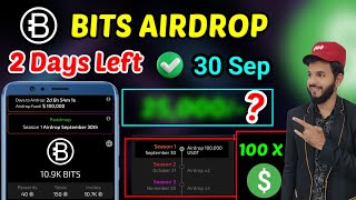 Bits Airdrop 2 Days Left  Bits Airdrop date out  Bits New project Withdrawal 💵 amp Listing date 📅 [upl. by Casanova]