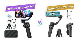 📹 Hohem iSteady M6 vs L7C Pro Gimbal 🤳  Ultimate Stabilizer Comparison [upl. by Doowle]